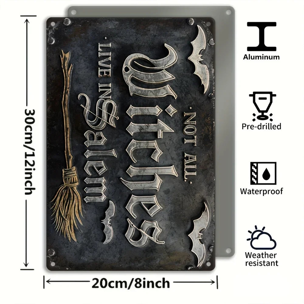 Vintage Not All Witches Live in Salem Aluminum Wall Sign with Bat Broomstick Design for All Around Halloween Decor