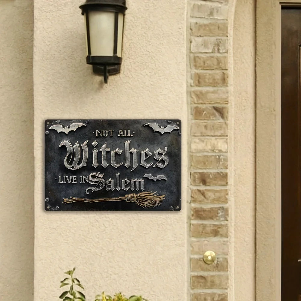 Vintage Not All Witches Live in Salem Aluminum Wall Sign with Bat Broomstick Design for All Around Halloween Decor
