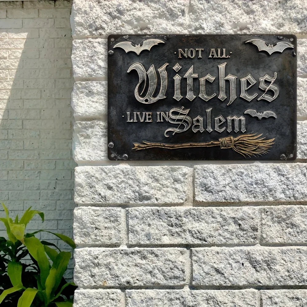Vintage Not All Witches Live in Salem Aluminum Wall Sign with Bat Broomstick Design for All Around Halloween Decor